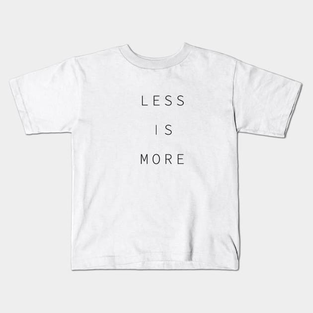 less is more Kids T-Shirt by Yuuki Jia